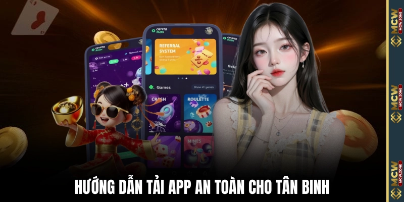Hướng dẫn tải app an toàn cho tân binh